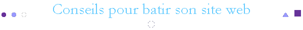 Conseils pour batir son site web